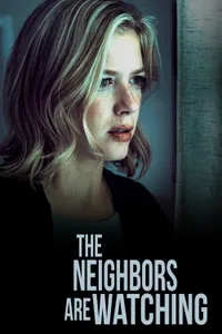 The Neighbors Are Watching izle
